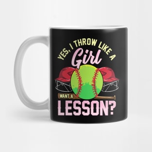 Yes I Throw Like a Girl Want a Lesson? Pitcher Pun Mug